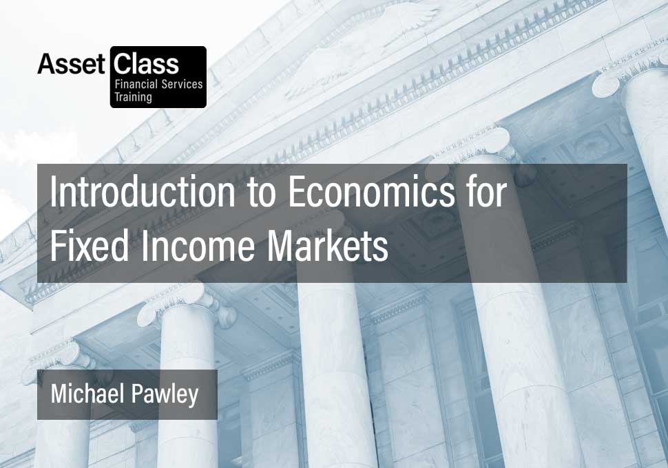 Intro-to-Economics-for-Fixed-Income-Markets Intro-to-Economics-for-Fixed-Income-Markets